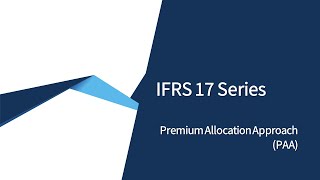 IFRS 17 Premium Allocation Approach [upl. by Enialb159]