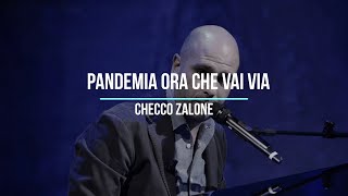 Pandemia ora che vai via  Checco Zalone Testo [upl. by Urbana]