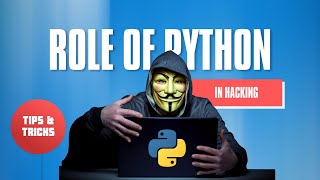 Python The Secret Weapon for Hackers  Unveiling Its Powerful Role [upl. by Ettenuj]