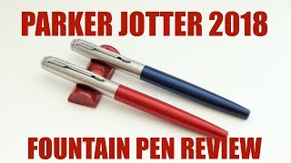 Parker Jotter Fountain Pen 2018 Release [upl. by Maximilianus]