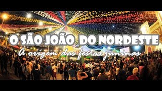 São João do Nordeste  A origem das festas juninas [upl. by Ifar713]