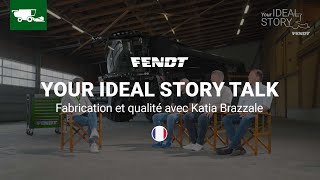 Your IDEAL story Talk  Fendt IDEAL  Fabrication et qualité avec Katia Brazzale  Fendt [upl. by Axe]