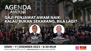 Agenda AWANI Gaji penjawat awam naik Kalau bukan sekarang bila lagi [upl. by Euqcaj303]