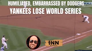 HUMILIATED EMBARRASSING Yankees CHOKE and LOSE World Series To Dodgers WorldSeries [upl. by Annoed]