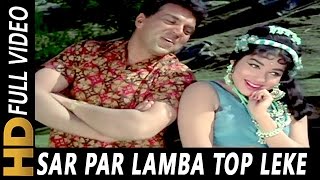 Sar Par Lamba Top Leke  Mohammed Rafi Asha Bhosle  Izzat 1968 Songs  Dharmendra Tanuja [upl. by Ogg]