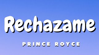 Rechazame  Prince Royce LetraLyrics [upl. by Notlem]