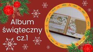 Album świąteczny cz1Rustic ChristmasScrapAndMeTUTORIALscrapbooking [upl. by Aihsein]