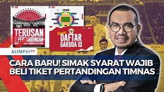 FULL Penjelasan PSSI Arya Sinulingga soal Garuda ID Syarat Wajib Beli Tiket Pertandingan Timnas [upl. by Iat]