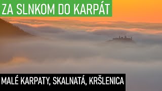 MALÉ KARPATY KRŠLENICA SKALNATÁ ZÁPAD SLNKA [upl. by Alta3]