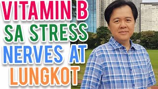 Vitamin B Sa Stress Nerve Tumaba  Payo ni Doc Willie Ong 924 [upl. by Babb139]