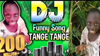 Tange Tange DJ Dance Video😂🤣🤣 [upl. by Urbanus]