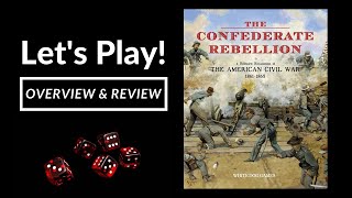 Lets Play The Confederate Rebellion Overview amp Review [upl. by Artinad]