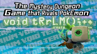 The Mystery Dungeon Game that Rivals Pokémon Void Terrarium Deep Dive  CQ [upl. by Maiocco]