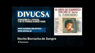 El Turronero  Noche Borracha de Sangre [upl. by Odnesor]