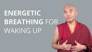 Energetic Breathing for Waking Up with Yongey Mingyur Rinpoche [upl. by Neelav525]