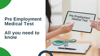 Pre Employment Medical Test – All You Need To Know [upl. by Nauht]