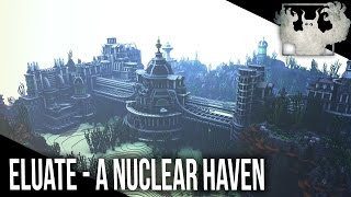 Eluate  A Nuclear Haven By Meester Curly [upl. by Burck]