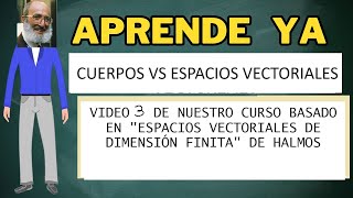 Cuerpos VS Espacios Vectoriales diferencias y similitudes según Halmos [upl. by Biddie]