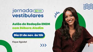 Aulão de Redação Enem com Débora Aladim [upl. by Debarath]