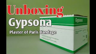 Unboxing Gypsona Plaster of Paris Bandage [upl. by Odille]