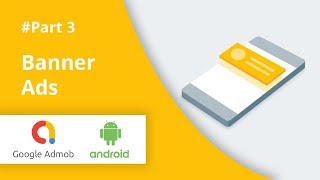 Banner AdsPart 3  Admob monetization for Android Apps  Admob tutorial [upl. by Orazio635]