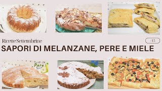 Ricette Settembrine Sapori di Melanzane Pere e Miele [upl. by Giza]