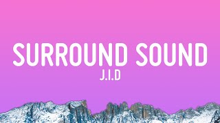 JID  Surround Sound Lyrics ft 21 Savage amp Baby Tate [upl. by Norihs726]