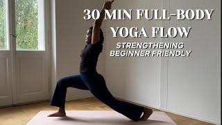 30 MIN FULLBODY YOGA FLOW Strength Flexibility amp Relaxation [upl. by Aiciruam]