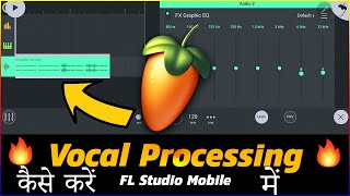 Vocal Processing In FL Studio Mobile [upl. by Eniala]