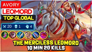 The Merciless Leomord 10 Min 20 KIlls  Former Top 1 Global Leomord  ᴀᴠᴏʀʏ  Mobile Legends [upl. by Nodnol808]