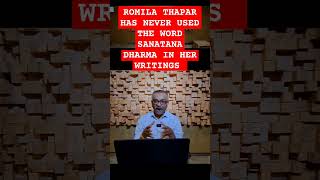 Romila Thapar has never used the word sanatana Dharma in her writing romilathapar hinduhistory [upl. by Isyad65]