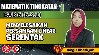 63 Persamaan Linear Serentak Dalam Dua Pembolehubah 632 MATEMATIK TINGKATAN1 AkademiYoutuber [upl. by Bixby]