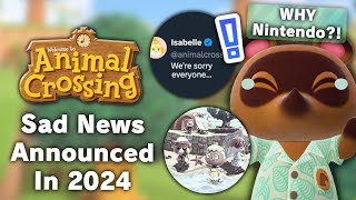 Sad News Announced For Animal Crossing Players In 2024 [upl. by Lynnworth]