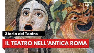 Il Teatro nellantica Roma evoluzione e declino [upl. by Ebneter269]