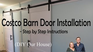 StepbyStep Guide to Installing a Costco OVE Barn Door [upl. by Vitalis]