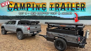 My DIY Overland Camping Trailer  NEW Rooftop Tent amp MORE ITS AWESOME [upl. by Nikolaus]