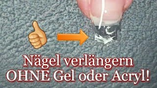 Nägel verlängern OHNE Gel oder Acryl 💅 [upl. by Scrivings]