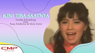 Kini Tiba Saatnya  Gretha Sihombing feat Rany Simbolon Idola Sister  Official Music Video [upl. by Nagorb]