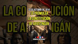 22 de octubre de 1814 se promulga la Constitución de Apatzingán 🇲🇽 [upl. by Gilba545]