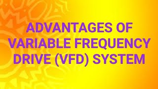 ADVANTAGES OF VARIABLE FREQUENCY DRIVE VFD SYSTEM USED IN THERMAL POWER PLANT BASIC INFORMATION [upl. by Ahsoyem]