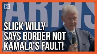 Bill Clinton Attempts to Distance Kamala from US Border Disaster [upl. by Larue]