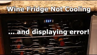 Magic Chef wine fridge not cooling and displaying error message [upl. by Oirramed]