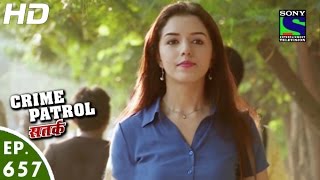 Crime Patrol  क्राइम पेट्रोल सतर्क  Sanak2  Episode 657  14th May 2016 [upl. by Decima445]