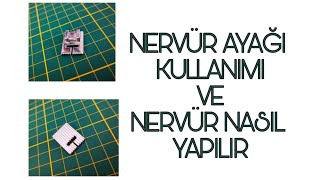 NERVÜR AYAĞI KULLANIMI VE NERVÜR YAPIMI [upl. by Sergo]