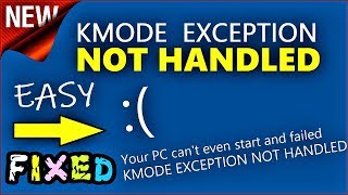 KMODE EXCEPTION NOT HANDLED Windows 10  81  8  How to fix KMODEEXCEPTIONNOTHANDLED Error [upl. by Irved260]