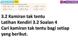 Latihan Kendiri 32 Soalan 4  32 Kamiran tak tentu  Bab 3 Pengamiran  Matematik Tambahan F5 [upl. by Enomes852]