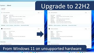 Upgrade Windows 11 to 22H2 on unsupported hardware [upl. by Isaacs337]