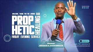 FRIDAY PROPHETIC HEALING SERVICE PROPHET MUSANJE M NYONYINLEZZE [upl. by Novehc]