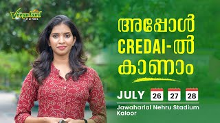 Meet Veegaland Homes at CREDAI Property Expo  July 26 27 amp 28  JLN Stadium Kaloor [upl. by Latsirhc]