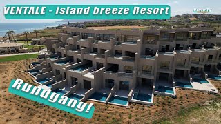 VENTALE  island breeze Resort  Der Rundgang in Kavros KretaCrete 2024 [upl. by Ail]